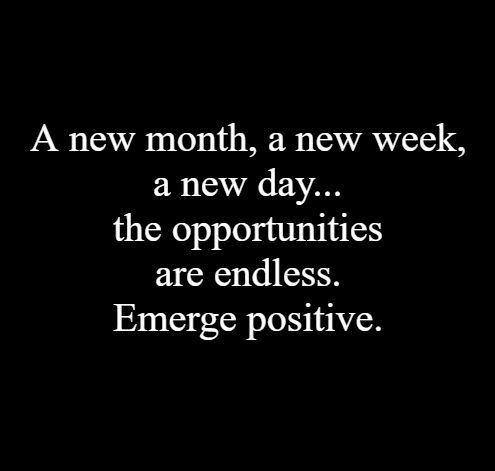 New Month, New objectives, New Possibilities.