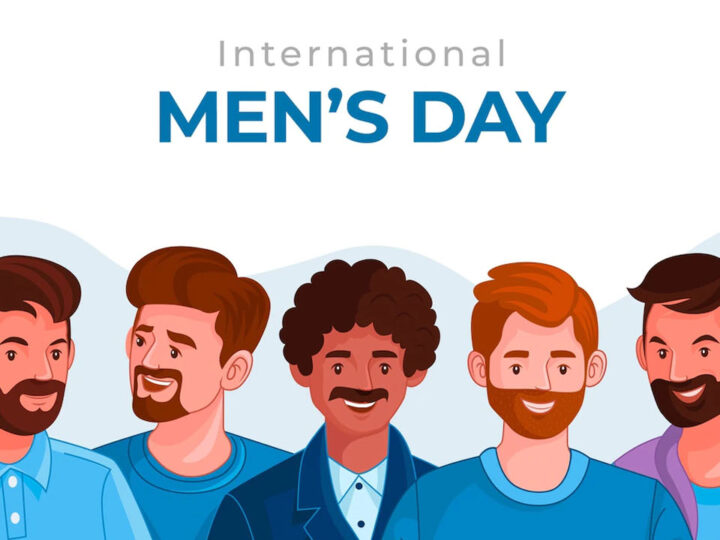 Why Men Should Be Celebrated as Enshrined in the 6 Pillars of International Men’s Day.
